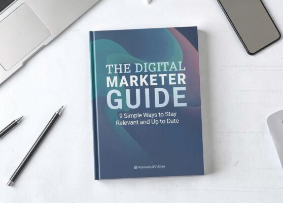 The Digital Marketer Guide – 9 Simple Ways to Stay Relevant and Up to Date